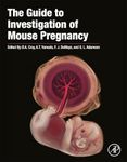 The Guide to Investigation of Mouse Pregnancy