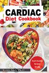 MY KIN CARDIAC DIET COOKBOOK: The Complete Guide With Quick, Delicious And Nutritious Heart-Healthy And Low Sodium Recipes Arranged in Category For Better Heart Health