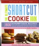 The Ultimate Shortcut Cookie Book: More Than 800 Scrumptious Recipes that Start with Refrigerated Cookie Dough, Cake Mix, Brownie Mix, or Ready-to-Eat Cereal (Exclusive Deluxe Edition)