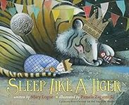 Sleep Like a Tiger: A Caldecott Hon