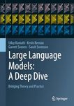 Large Language Models: A Deep Dive: