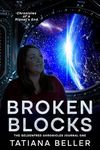 Broken Blocks: The Geldenfred Chronicles Journal One (Chronicles of a Planet's End)