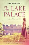 The Lake Palace: An enchanting historical novel set in British India during the Burma Campaign in WWII (The Oriental Lake Collection)