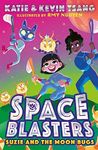 Space Blasters: Suzie and the Moon Bugs: Book 2