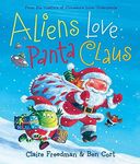 Aliens Love Panta Claus (Underpants Books)