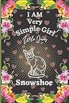 I Am Very Simple Girl Who Loves Sno