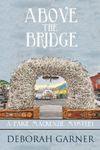 Above the Bridge (A Paige MacKenzie Mystery Book 1)