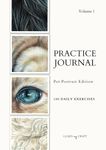 Art Practice Journal: Pet Portrait Edition 100 Exercises for Pet Portrait Artists A4 (Volume 1)