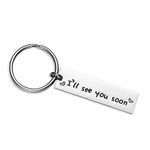 I'll See You Soon keychain Valentine's Gift Boyfriend Girlfriend Gift Long Distance Relationship Friends Bff Key Chain (Keychain)