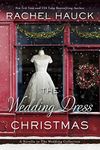 The Wedding Dress Christmas: (Small Town Romance) (The Wedding Collection)