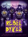 Rebel Dykes