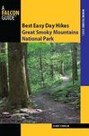 Best Easy Day Hikes Great Smoky Mountains National Park (Best Easy Day Hikes Series)