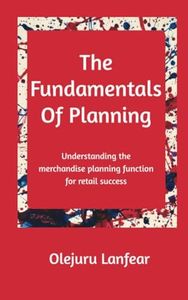 The fundamentals of planning: Understanding merchandise planning for retail success