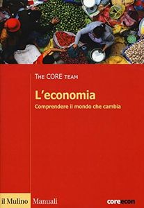 L'economia. Comprendere il mondo che cambia