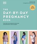The Day-by-Day Pregnancy Book: Coun