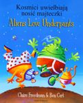 Aliens Love Underpants in Polish & English