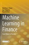 Machine Learning in Finance: From Theory to Practice