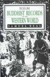 Buddhist Records of the Western World by Si-Yu-Ki (2 Vols. in One): Tr. from Chinese of Hiuten Tsiang (A.D. 629)