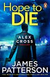 Hope to Die: (Alex Cross 22)