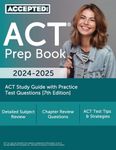 ACT Prep Book 2024-2025: ACT Study Guide with Practice Test Questions [7th Edition]