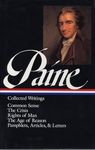 Thomas Paine: Collected Writings (LOA #76): Common Sense / The American Crisis / Rights of Man / The Age of Reason / pamphlets, articles, and letters