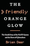 The Friendly Orange Glow: The Untol