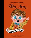 Elton John (Volume 51) (Little People, BIG DREAMS)