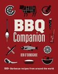 BBQ Companion: 180+ Barbecue Recipes From Around the World