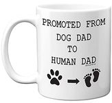 Stuff4 Promoted from Dog Dad to Human Dad Mug, 11oz Ceramic Dishwasher Safe Premium Mugs, Baby Shower Gifts, New Dad Gifts, New Parents Gifts, Dad to Be Gifts, New Mum and Dad Gifts