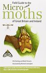 Field Guide to the Micro-Moths of Great Britain and Ireland