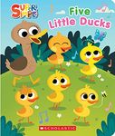 SUPER SIMPLE: FIVE LITTLE DUCKS SQUISHY COUNTDOWN BOOK