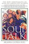 Soul Talk: The New Spirituality of African American Women