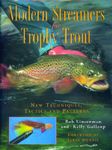 Modern Streamers For Trophy Trout: New Techniques Tactics And Patterns