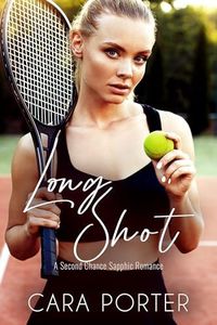 Long Shot: A Second-Chance Sapphic Romance (Sapphics in the City Book 3)