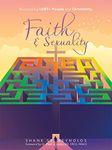 Faith & Sexuality: Reconciling Lgbt+ People and Christianity.