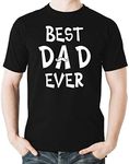 Witty Fashions Best Dad Ever - Funny Shirt for Daddy, Papa, Dad - Fathers Day Humor Gift Men's T-Shirt (Black, Large)