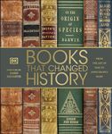 Books That Changed History: From the Art of War to Anne Frank's Diary (DK History Changers)