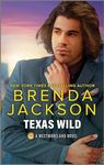 Texas Wild: A Spicy Black Romance Novel (The Westmorelands Book 23)