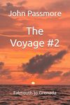 The Voyage #2: Falmouth to Grenada (Oldmansailing)