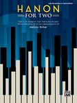 Hanon for Two: Part 1 of Hanon's The Virtuoso Pianist with Original Duet Accompaniments by Melody Bober