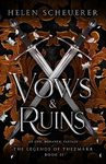 Vows & Ruins: An epic romantic fantasy (The Legends of Thezmarr Book 2)