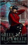 Green Tea and Black Death: A Reverse Harem Supernatural Romance (The Godhunter Series Book 5)