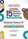 Arihant i Succeed 15 Sample Question Papers for Computer Science Class 12th | As per latest CBSE Sample Paper issued on 5 Sept. 2024 | 50% CBQs in each paper | Detailed Explanations for Each Question | Fully Solved Latest CBSE Sample Paper For Exam 2025