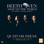 Beethoven Around the World: The Complete String Quartets