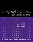 Integrated Treatment for Dual Disorders: A Guide to Effective Practice (Treatment Manuals for Practitioners)