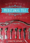 The Good Living Guide to Medicinal 