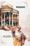 PHAEDO By PLATO: Translated by Benjamin Jowett