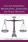 Law for Advertising, Broadcasting, Journalism, and Public Relations (Routledge Communication Series)