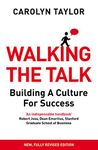 Walking the Talk: Building a Culture for Success (Revised Edition)
