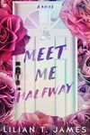 Meet Me Halfway (Learning to Love Series)